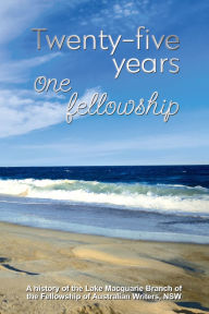 Title: Twenty-five years, one fellowship, Author: Sandra Joy Boyd