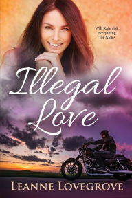 Title: Illegal Love, Author: Leanne Lovegrove