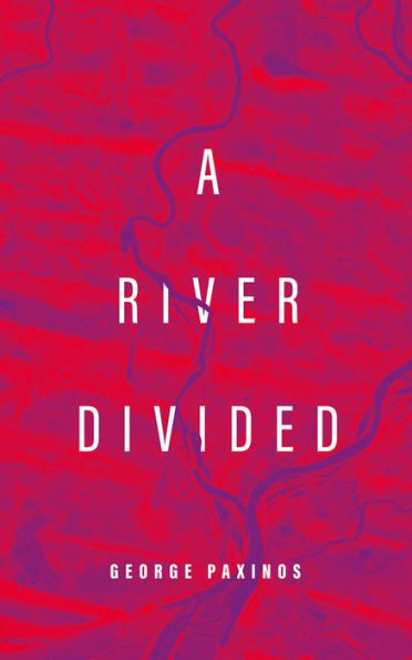 A River Divided