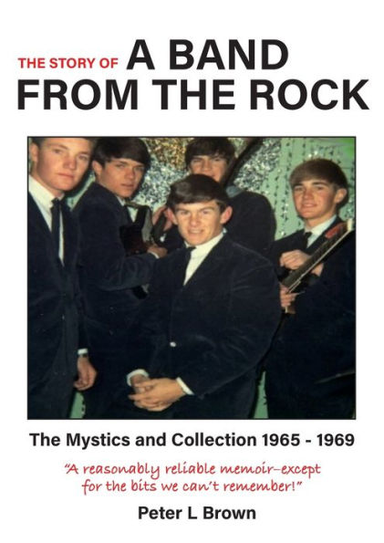 A Band from The Rock: The Mystics and Collection 1965 - 1969