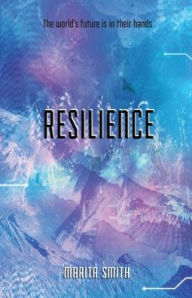 Title: Resilience, Author: Marita Smith