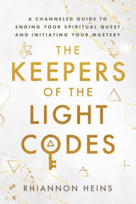 Title: The Keepers Of The Light Codes, Author: Rhiannon Heins