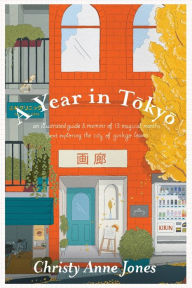 Book downloadable online A Year in Tokyo: An Illustrated Guide and Memoir