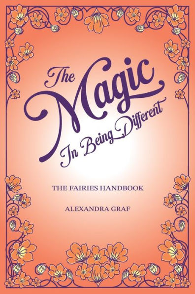 The Magic In Being Different-The Fairies Handbook