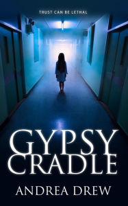 Title: Gypsy Cradle, Author: Andrea N Drew