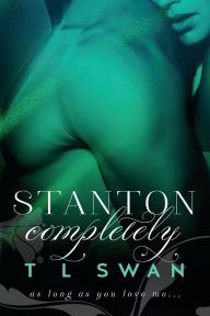 Title: Stanton Completely, Author: T L Swan