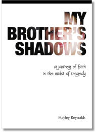 Title: My Brother's Shadows, Author: Hayley Reynolds