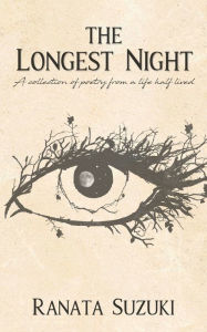 Free ebook file download The Longest Night: A collection of poetry from a life half lived (English Edition) ePub iBook CHM