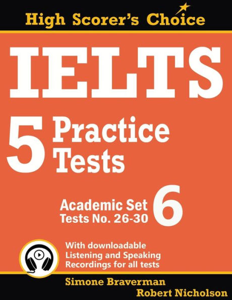 IELTS 5 Practice Tests, Academic Set 6: Tests No. 26-30