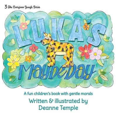 Luka's Maybe Day: A fun children's book with gentle morals