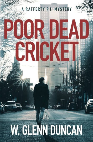 Poor Dead Cricket: A Rafferty P.I. Mystery