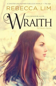 Title: Wraith, Author: Rebecca Lim