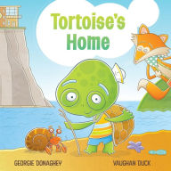 Title: Tortoise's Home, Author: Georgie Donaghey