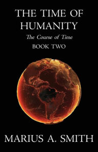 Title: The Time of Humanity, Author: Constantin Silvestri