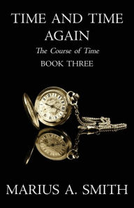 Title: Time and Time Again, Author: Constantin Silvestri