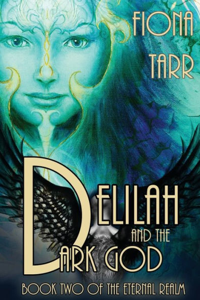 Delilah and the Dark God: The Eternal Realm Book 2