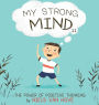 My Strong Mind II: The Power of Positive Thinking