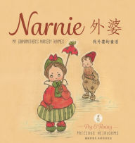 Title: Narnie: My Grandmother's Nursery Rhymes, Author: Catherine Jane MacDonald