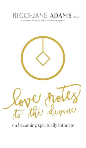 Love Notes to the Divine