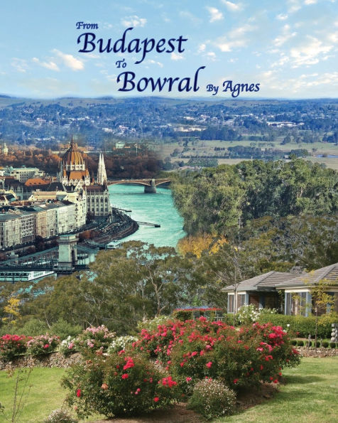 From Budapest To Bowral