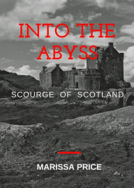 Title: Scourge of Scotland: Scourge of Scotland, Author: Freaky