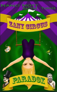 Title: Zany Circus: Paradox, Author: Xanthe Turner
