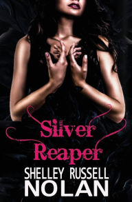 Title: Silver Reaper, Author: Shelley Russell Nolan