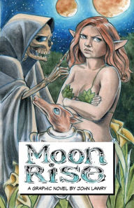 Title: Moon Rise: A Graphic Novel, Author: John Lawry