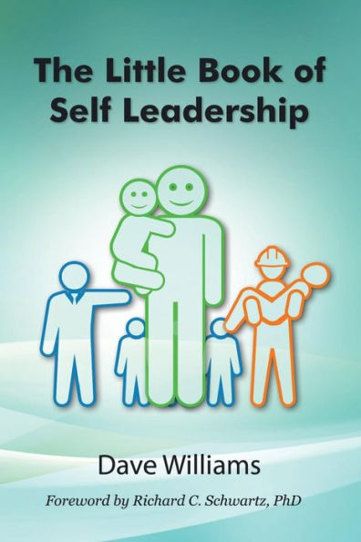 The Little Book of Self Leadership: Daily Leadership Made Simple