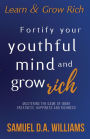 Fortify Your Youthful Mind and Grow Rich