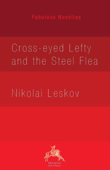 Cross-eyed Lefty and the Steel Flea