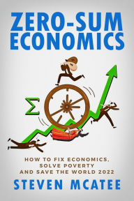 Title: Zero-Sum Economics, Author: McAtee