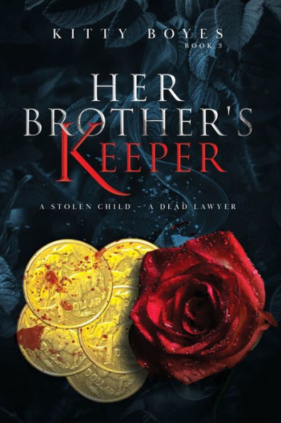 Her Brother's Keeper: A Stolen Child - A Dead Lawyer