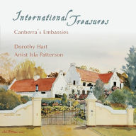 Title: International Treasures: Canberra's Embassies, Author: Dorothy Hart