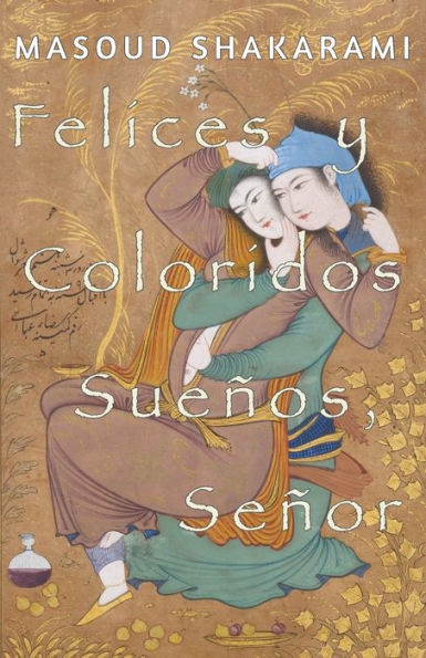 Felices y Coloridos Sue�os, Se�or