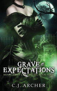 Title: Grave Expectations, Author: C.J. Archer