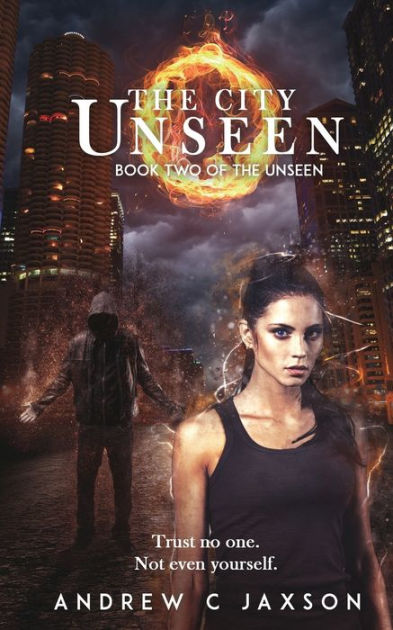 The City Unseen: Book Two of the Unseen Series by Andrew C Jaxson ...