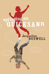 Title: sprinting on quicksand, Author: Jacqueline Buswell