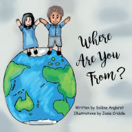 Title: Where Are You From?, Author: Solïne Anglaret