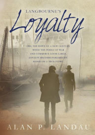 Title: Langbourne's Loyalty, Author: Alan P Landau