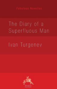 Title: The Diary of a Superfluous Man, Author: Ivan Turgenev