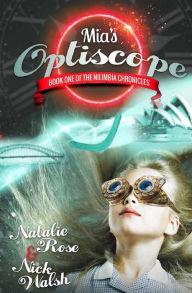 Title: Mia's Optiscope, Author: Natalie Rose