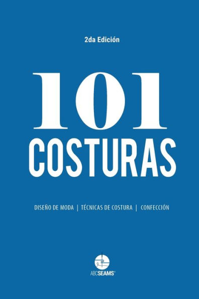 101 Costuras: Las costuras más usadas por diseñadores de moda.
