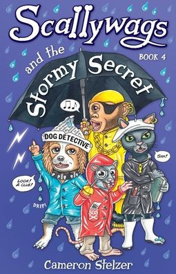 Scallywags and the Stormy Secret: Scallywags Book 4