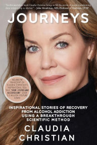 Title: Journeys: Inspirational Stories Of Recovery From Alcohol Addiction Using A Breakthrough Scientific Method, Author: Claudia Christian