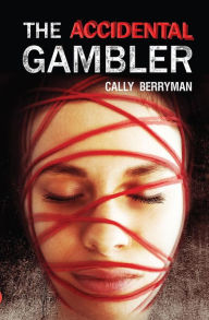 Title: The Accidental Gambler, Author: Cally Berryman
