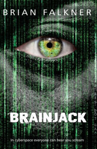 Title: Brainjack, Author: Brian Falkner