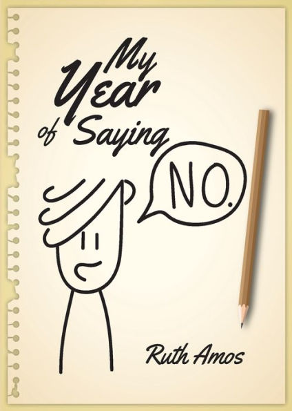 my Year of saying No: Lessons I learned about No, Yes, and bringing some balance to life.