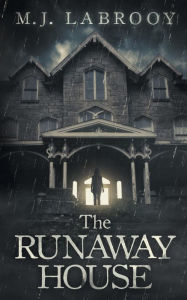 Title: The Runaway House, Author: M.J. Labrooy