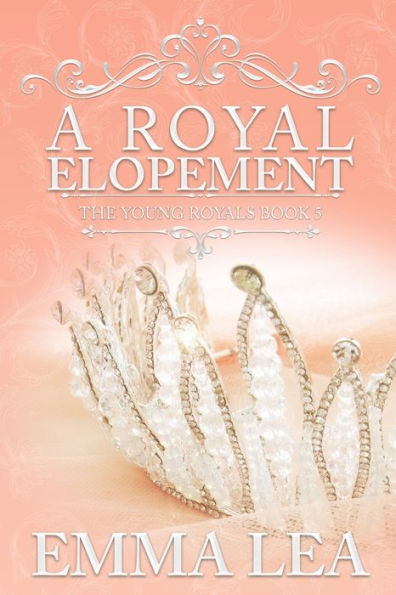 A Royal Elopement: The Young Royals Book 5